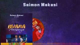 BWANA AMEFANYA audio by Saimon Makasi [upl. by Judon]