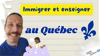 IMMIGRER et ENSEIGNER 👩‍🏫 au QUÉBEC ⚜️  permis probatoire denseignement immigrerauquébec qc [upl. by Ahsekram88]