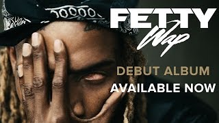 Fetty Wap  DAM Audio Only [upl. by Danna241]