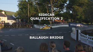 Isle of Man TT 2023  Sidecar Q2  LIVE FROM BALLAUGH BRIDGE [upl. by Eelitan44]