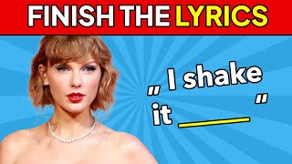 FINISH THE LYRICS  Taylor Swift 1989 Taylors Version 🎵  Music Quiz [upl. by Nrol685]