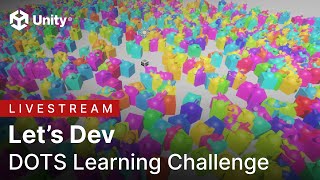 DOTSLearningChallengewithUnityLetsDevmp4 [upl. by Ylreveb]