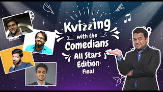 KVizzing With the Comedians  All Stars Edition  Finale ft Anirban Ashish Kanan amp Rohan [upl. by Lennor342]