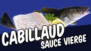 Cabillaud sauce vierge  YouCook [upl. by Airbmac654]