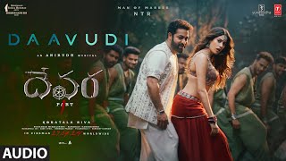 Daavudi  దావూదీ Audio Song  Devara  NTR  Janhvi Kapoor  Koratala Siva  Anirudh  27 Sep [upl. by Nireves]