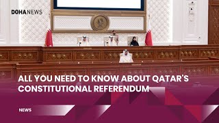 All You Need Know About Qatars Constitutional Referendum [upl. by Aramot]