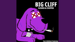 BIG CLIFF DJ ScrewFace Remix SLOWED amp CHOPPED [upl. by Jorey]