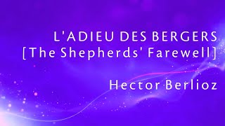 The Shepherds Farewell  Hector Berlioz  Lyrics [upl. by Enrobialc]