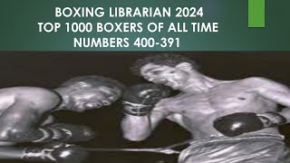 400391 TOP 1000 BOXERS OF ALL TIME 2024 [upl. by Lancelle]