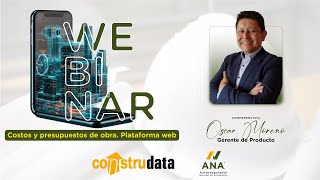 WebinarANA Costos y presupuestos de obra Plataforma web CONSTRUDATA [upl. by Anidan]