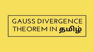 Gauss Divergence Theorem in Tamil Problem1  Vector Calculus  Engg Maths2 [upl. by Jahdol]