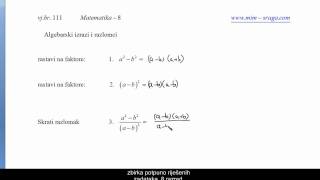 Matematika 8  algebarski izrazi  algebarski razlomci  rastavi na faktoere i skrati [upl. by Noicnecsa]