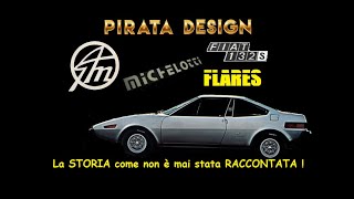 Michelotti Fiat 132 Flares  La STORIA MAI RACCONTATA nellUNICA MONOGRAFIA ESISTENTE [upl. by Darrick348]