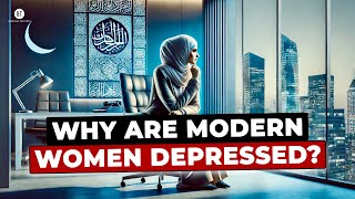 Why Are Modern Women Depressed [upl. by Lydie63]