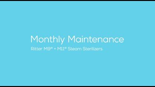 Ritter® M9  M11 Steam Sterilizers Monthly Maintenance [upl. by Filbert]