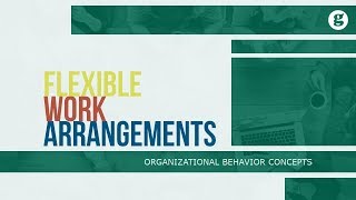 Flexible Work Arrangements [upl. by Winthrop262]