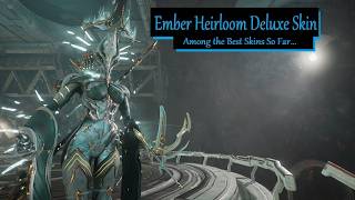 Ember Heirloom Deluxe Skin  Warframe [upl. by Marolda691]