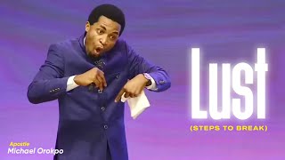 SEE THE STEPS GOD TOOK ME THROUGH TO OVERCOME LUST  APOSTLE MICHAEL OROKPO [upl. by Nnaeoj]