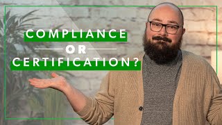 ISO Compliance vs Certification  Which Is Right For You [upl. by Ferro]