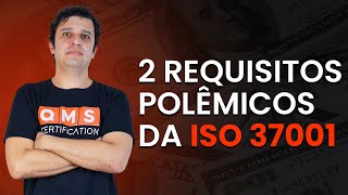 2 requisitos polêmicos na ISO 37001  QMS Brasil [upl. by Oniratac]