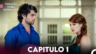 Todavia Tengo Esperanza Capítulo 1 Doblado en Español FULL HD [upl. by Neeruam868]