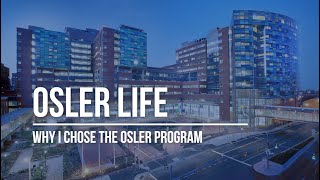 Osler Life  Why I Chose the Osler Program [upl. by Salokkin367]