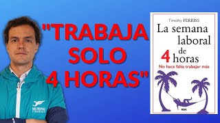 🏝 La Semana Laboral de 4 Horas  RESUMEN  Tim Ferriss [upl. by Colas177]