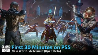 New World Aeternum Open Beta  First 30 Minutes on PS5 GamingTrend [upl. by Osrick]