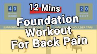 12 Min Foundation Workout For Back Pain [upl. by Giuseppe]