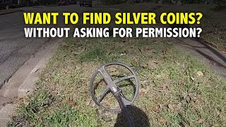 METAL DETECTING SILVER COINS WITHOUT ASKING FOR PERMISSION [upl. by Arnelle]