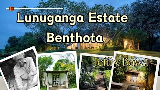 Lunuganga Estate  Benthota  Jeffry Bawa Garden [upl. by Gilligan]