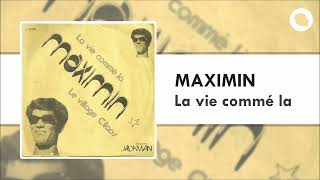 Maximin amp le groupe Sympathie  La vie commé la 1976 [upl. by Perl]