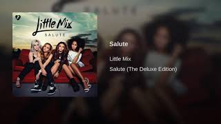 Salute  Little Mix Official Audio [upl. by Nylanna]