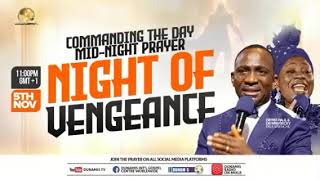 MID NIGHT PRAYER COMMANDING THE DAY 05112024NIGHT OF VENGEANCE PART 1mp4 [upl. by Sandra]