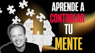 CONTROLA TU MENTE  Aprende a reprogramar Tu Cerebro Para El Éxito  Dr Joe Dispenza en Español [upl. by Neenahs792]