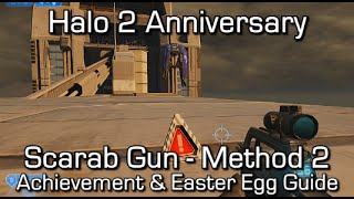 Halo 2 Anniversary  Scarab Gun Method 2 SputnikRocket  Scarab Lord Achievement amp Easter Egg [upl. by Stillas]