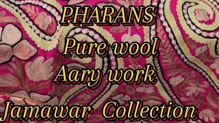 PHARANS PURE WOOL AARY JAMAWAR COLLECTION PHARANS KASHMIRART [upl. by Godden261]