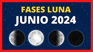 🌟 FASES DE LA LUNA JUNIO 2024 🌙 CALENDARIO LUNAR JUNIO 2024 🚀 FASE LUNA HOY ✨ CUÁL ES LA LUNA HOY [upl. by Stephania]