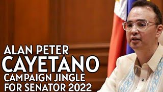 KAY KUYA ALAN CAYETANO ALAN PETER CAYETANO CAMPAIGN JINGLE FOR SENATOR 2022 [upl. by Arch]