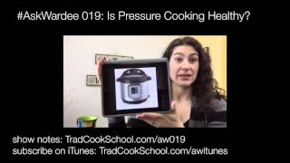 Is Pressure Cooking Healthy  AskWardee 019 [upl. by Queena297]