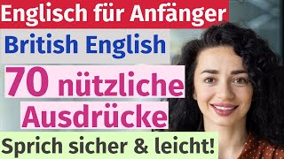 70 nützliche Ausdrücke auf Englisch für den Alltag – Sprich leicht und selbstbewusst [upl. by Aramo]