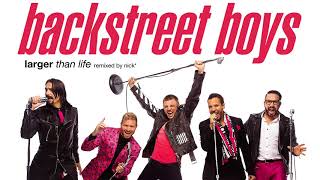 Backstreet Boys – Larger Than Life Nick Millennium Mix [upl. by Ellednahc]