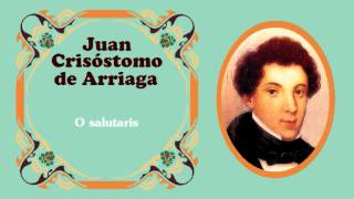 Juan Crisóstomo de Arriaga  quotO salutaris hostiaquot 1823 [upl. by Ilat460]