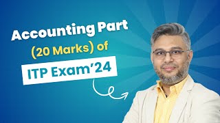 Accounting Part 20 Marks of ITP Exam’24 How to do Journal Entries Practically  ITP Exam Part3 [upl. by Ecirtak]