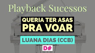 Queria ter Asas pra Voar  Playback 🎹 Piano Luana Dias CCB [upl. by Marfe]