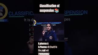 Classification of suspension dpharma bpharma pharmaceutics parulmam [upl. by Atled]