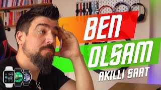 BEN OLSAM HANGİ AKILLI SAATİ ALIRDIM [upl. by Sura]