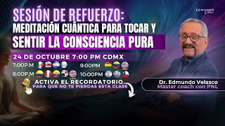 Sesión de Refuerzo Meditación Cuántica para Tocar y Sentir La Consciencia Pura [upl. by Adebayo962]