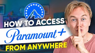 How to Watch Paramount Plus from Anywhere 2024 [upl. by Heintz]