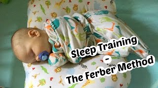 Sleep Training  A modified version of The Ferber Method [upl. by Amathiste762]